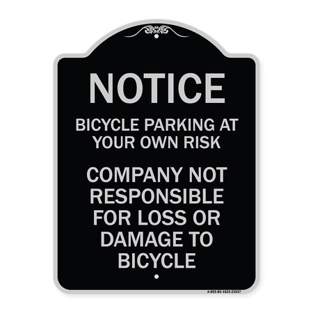Signmission Bicycle Parking at Your Own Risk Company Not Responsible for Loss or Damage to, A-DES-BS-1824-23537 A-DES-BS-1824-23537